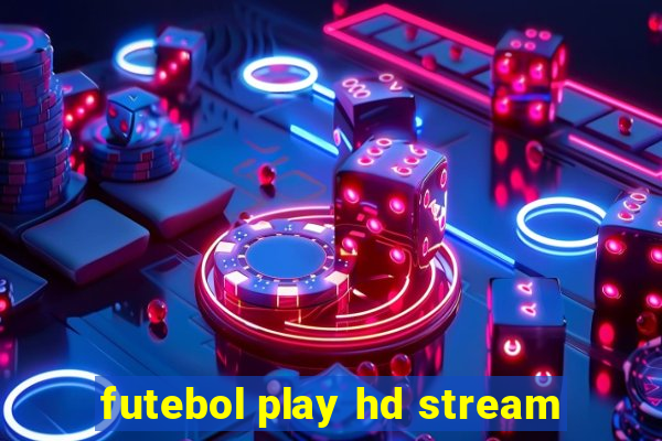 futebol play hd stream